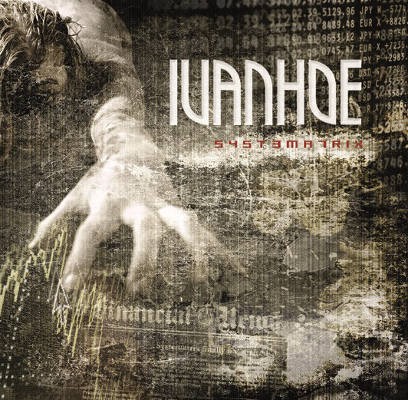 Ivanhoe - Systematrix (Limited Edition, 2013)