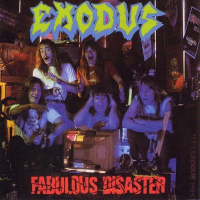 Exodus - Fabulous Disaster (Edice 2010)