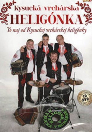 Kysucká vrchárska heligónka - To naj od Kysuckej vrchárskej heligónky (CD+DVD, 2018)