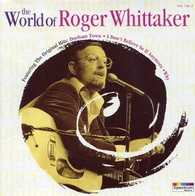 Roger Whittaker - World Of Roger Whittaker (1997)