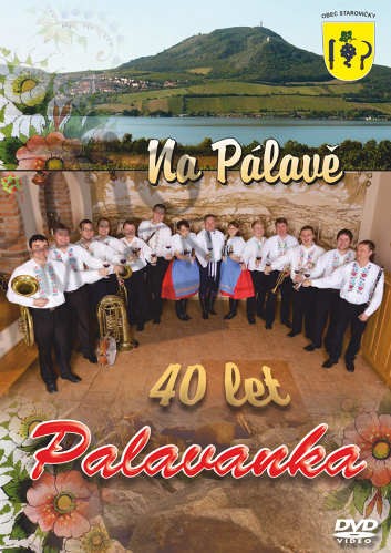 Palavanka - Na Pálavě - 40 let (DVD, 2015)