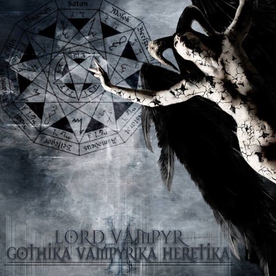 Lord Vampyr - Gothika Vampyrica Heretika (2013)