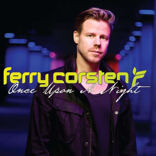 Ferry Corsten - Once Upon A Night 4 (2013) 