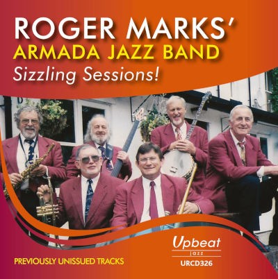 Roger Marks -Armada Jazz Band- - Sizzling Sessions (2023)