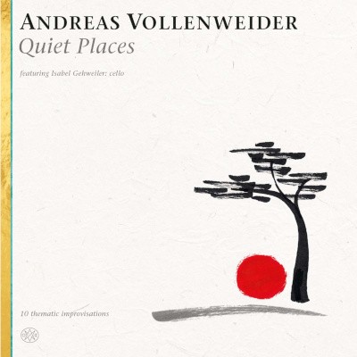 Andreas Vollenweider Featuring Isabel Gehweiler - Quiet Places (Digipack, 2020)