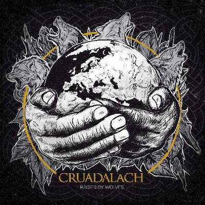 Cruadalach - Raised By Wolves (2018) 