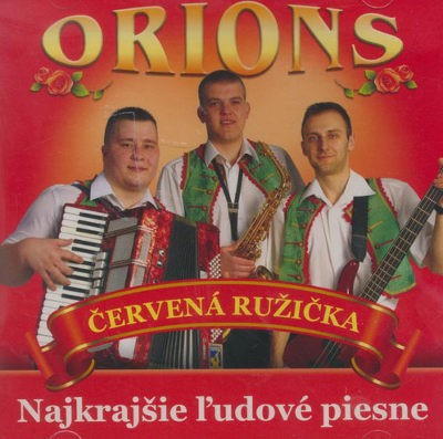 Orions - Červená Ružička (2010)