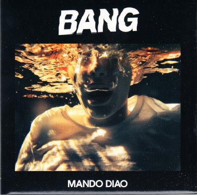 Mando Diao - Bang (2019)
