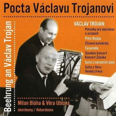 Václav Trojan - Pocta Václavu Trojanovi (2007) 