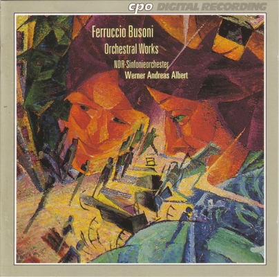 Ferruccio Busoni / NDR-Sinfonieorchester, Werner Andreas Albert - Orchestral Works (1998)