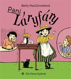 Betty MacDonaldová - Paní Láryfáry /MP3 (2018) MLUVENE SLOVO