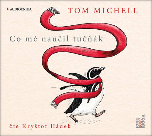 Tom Michell/Kryštof Hádek - Co mě naučil tučňák/MP3 