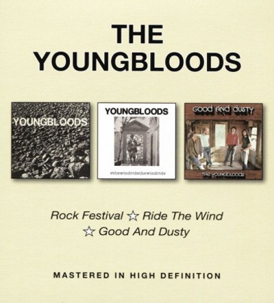 Youngbloods - Rock Festival / Ride The Wind / Good And Dusty (2017) 