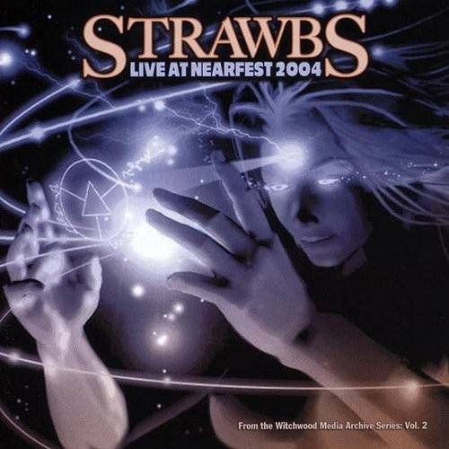 Strawbs - Live At Nearfest 2004 (2013)