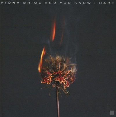 Fiona Brice - And You Know I Care (2022)