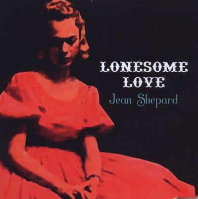 Jean Shepard - Lonesome Love (Edice 2011)