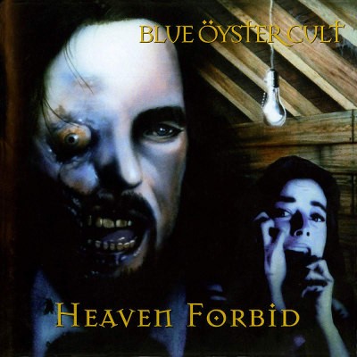 Blue Öyster Cult - Heaven Forbid (Reedice 2020)