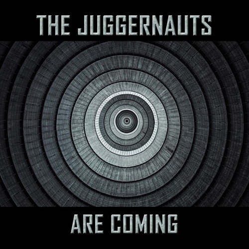 Juggernauts - Juggernauts Are Coming (2016) 