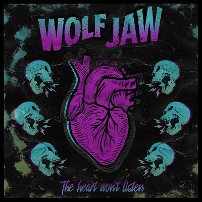 Wolf Jaw - Heart Won't Listen (2019)