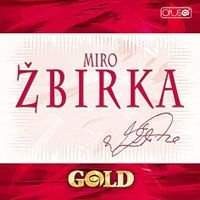 Miroslav Žbirka - Gold 