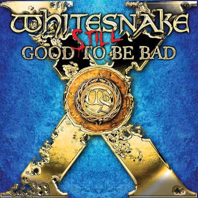Whitesnake - Still... Good To Be Bad (15th Anniversary, 2023) - Limited Vinyl