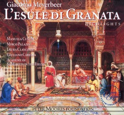 Giacomo Meyerbeer - L'esule di Granata - Highlights (2005)