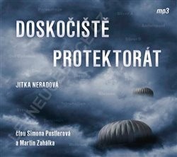Jitka Neradová - Doskočiště protektorát /Mp3 Audiokniha 