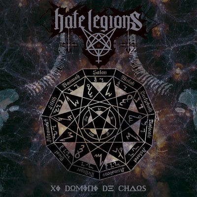Hate Legions - XI Domini De Chaos (2018)