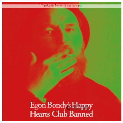 Plastic People Of The Universe - Egon Bondy's Happy Hearts Club Banned (Reedice 2024) - Vinyl