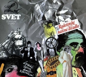 Radošínské Naivné Divadlo - Loď svet / Stanislav Štepka /2CD