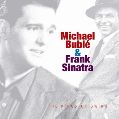 Michael Bublé & Frank Sinatra - Kings Of Swing (Edice 2009)