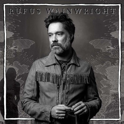 Rufus Wainwright - Unfollow The Rules (Deluxe Edition, 2020)