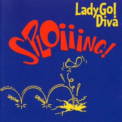 Lady Go! Diva - Sploiiing! (1997) 