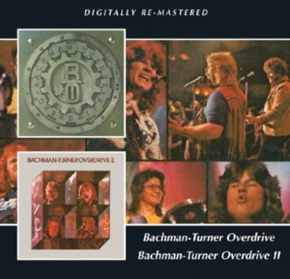 Bachman-Turner Overdrive - Bachman -Turner Overdrive / Bachman -Turner Overdrive II (Remastered 2013) 