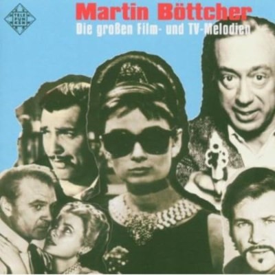 Martin Böttcher - Die Grossen Film- Und TV Melodien (2005) /2CD