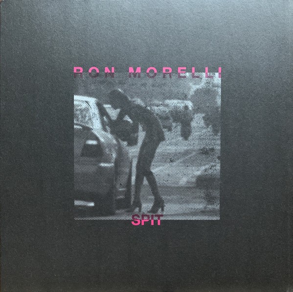 Ron Morelli - Spit (2013) - Vinyl