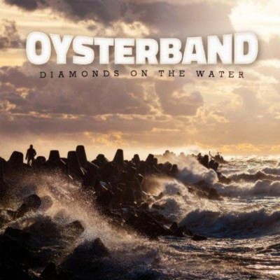 Oysterband - Diamonds On The Water (2014)