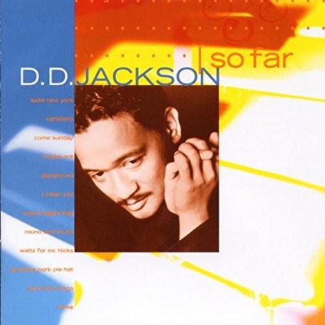 D. D. Jackson - So Far 
