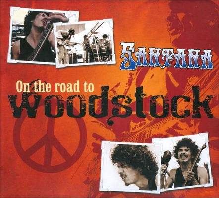 Santana - On The Road To Woodstock (Edice 2010)