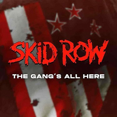 Skid Row - Gang's All Here (2022) - Vinyl