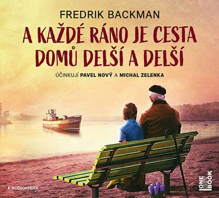 Fredrik Backman - A každé ráno je cesta domů delší a delší (MP3, 2018)