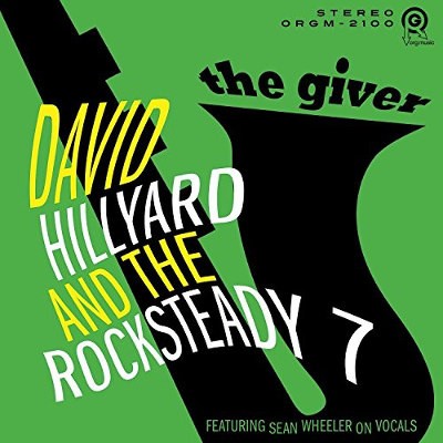 David Hillyard & The Rocksteady 7 - Giver (2018) 