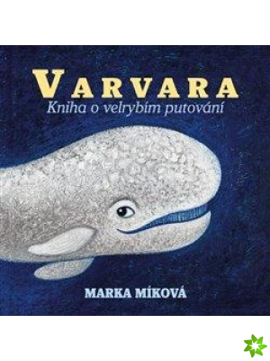Marka Míková - Varvara: Kniha o velrybím putování (2021) - MP3 Audiokniha