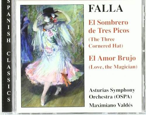 Manuel De Falla - El Sombrero De Tres Picos - El Amor Brujo (2005)