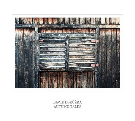 David Dorůžka - Autumn Tales (2016) 