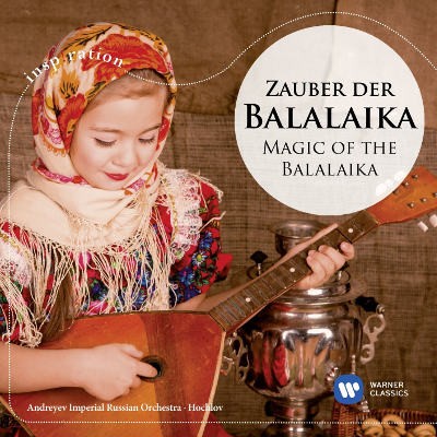 Vasily Andreyev - Zauber Der Balalaika/Magic Of The Balalaika 