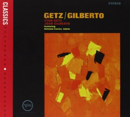 Stan Getz / Joao Gilberto Featuring  Antonio Carlos Jobim - Getz / Gilberto 