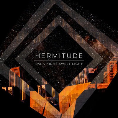 Hermitude - Dark Night Sweet Light (2015) - Vinyl 