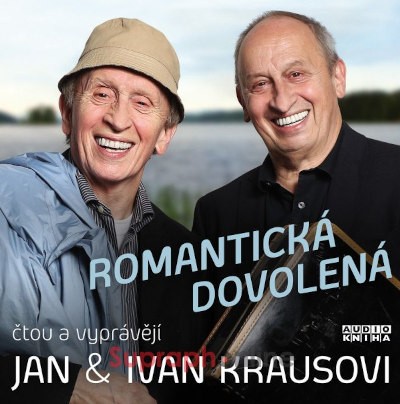 Ivan Kraus, Jan Kraus - Romantická dovolená (Audiokniha, 2020)