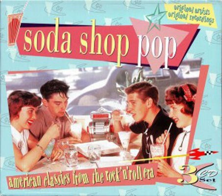 Various Artists - Soda Shop Pop (Remastered 2000) 